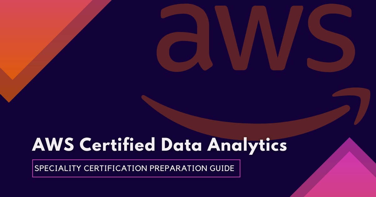 AWS Data Analytics Specialty certification