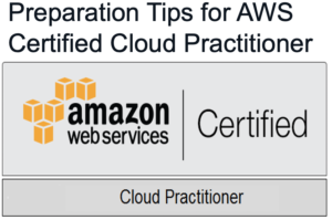 Preparation Tips for AWS Certified Cloud Practitioner