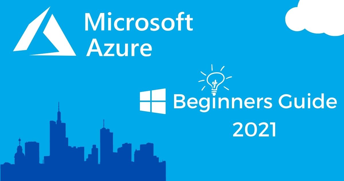 A Beginner S Guide To Azure Standard In 2021 Beginners Guide Azure