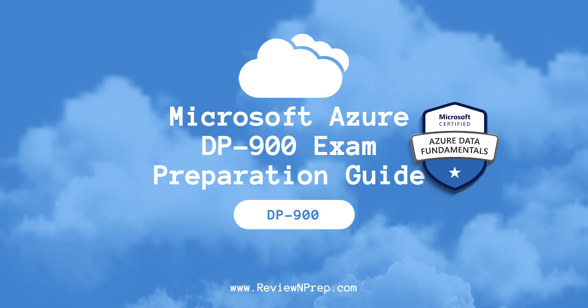 Microsoft Azure DP-900 Exam Preparation Guide
