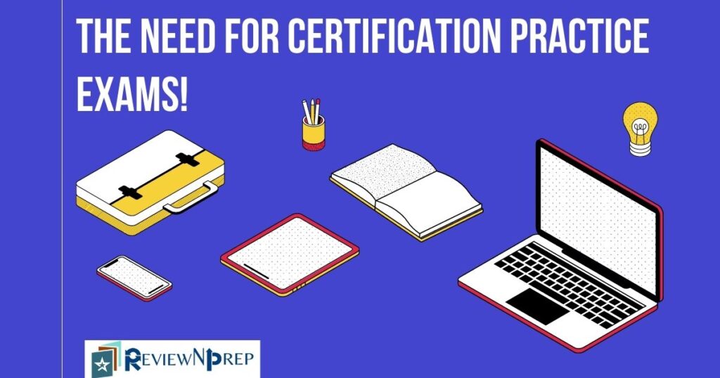 How Certification Practice Exams Help You Pass? - ReviewNPrep