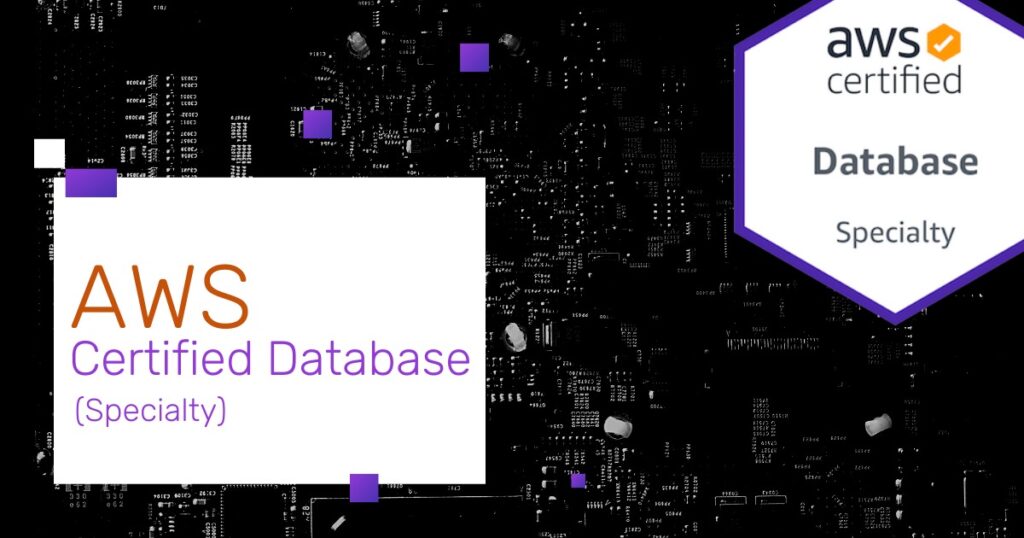 AWS Certified Database – Specialty