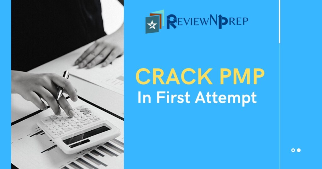 Crack PMP In First Attempt PMP Pro Exam Tips - ReviewNPrep