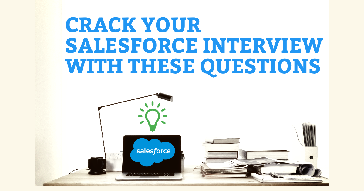 50 Commonly Asked Salesforce Interview Questions