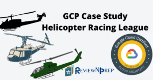 Helicopter Racing League GCP Case Study Latest