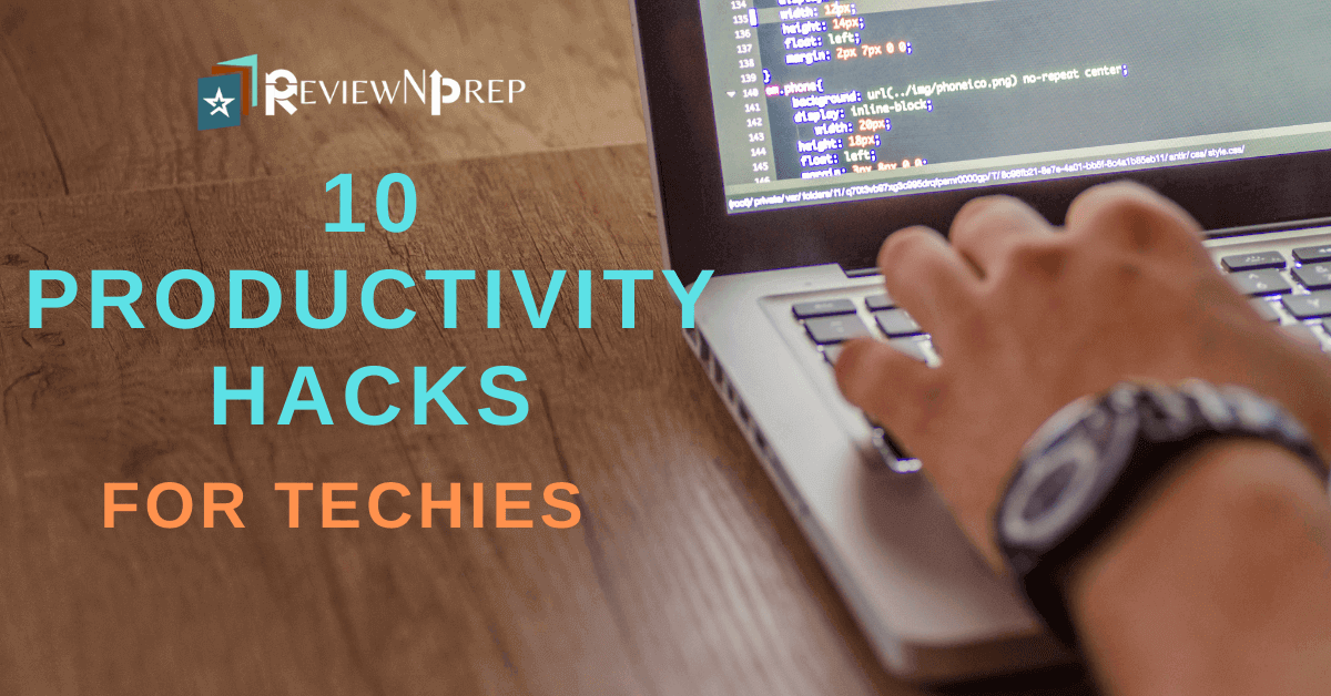Productivity Hacks For Techies