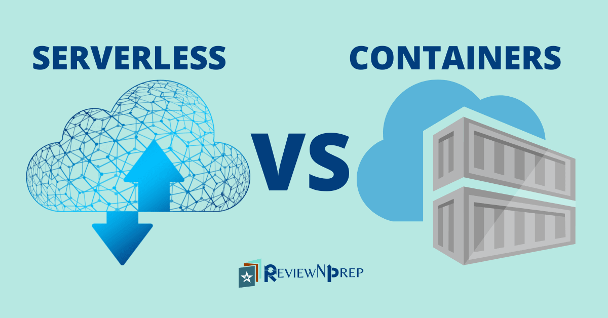 Containers vs Serverless