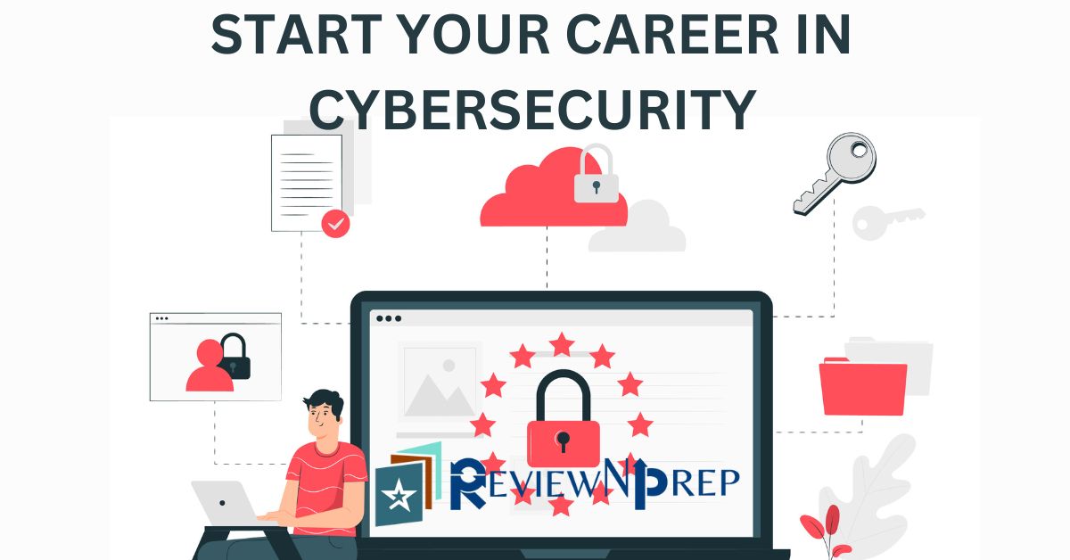 START YOUR CAREER IN CYBERSECURITY