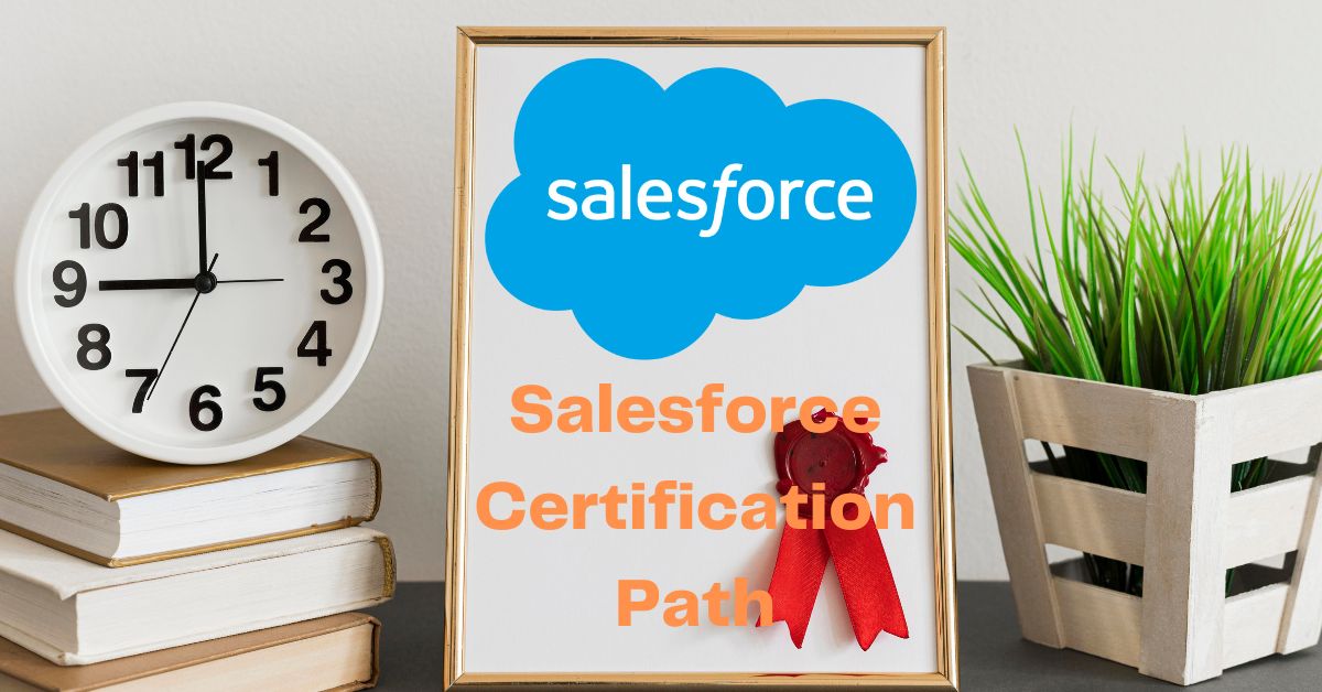 Salesforce Certification Path
