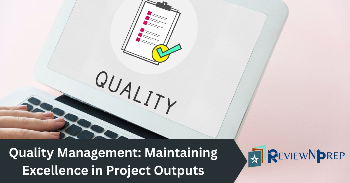 Quality Control - Maintaining Excellence in Project Outputs.