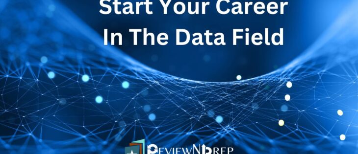 Start Your Career In Data Field