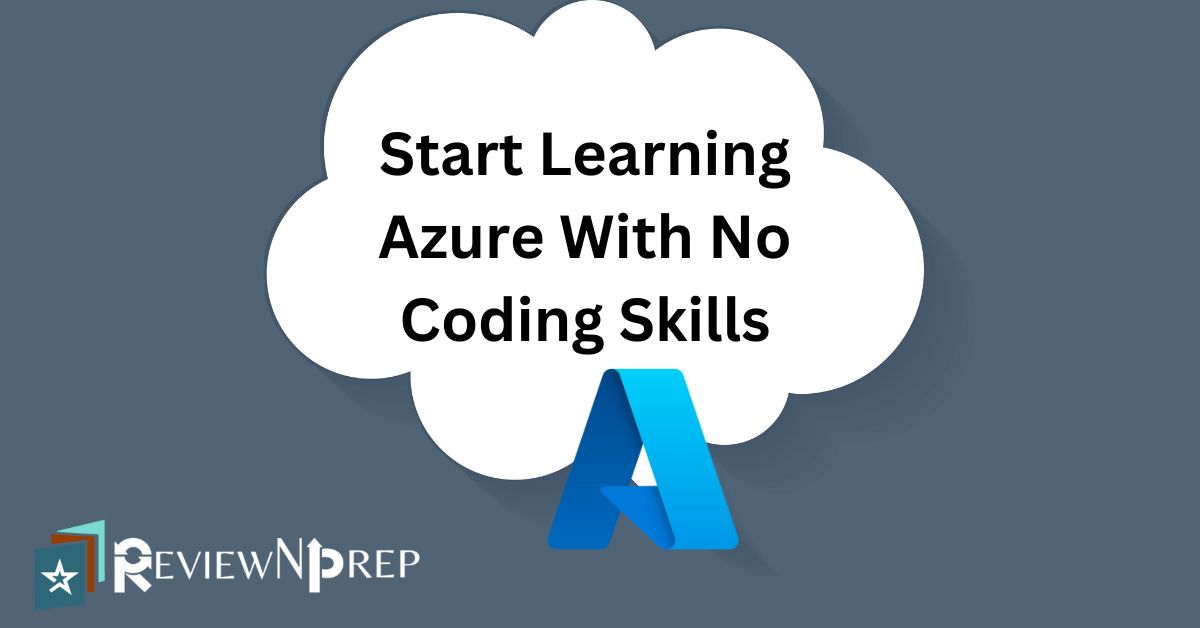 Azure Beginners Guide: Do You Need Coding Skills to Learn Azure?