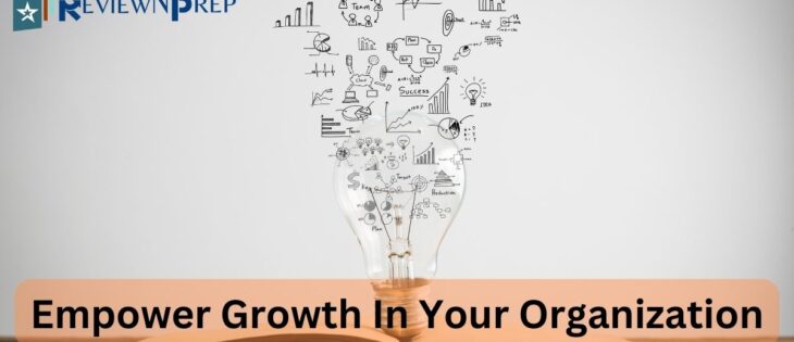 Empower Growth In Your Organization