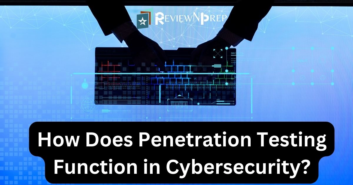 Penetration Testing In Cybersecurity