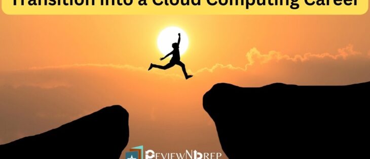 Transitioning into a Cloud Computing Career