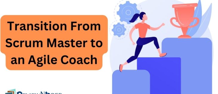Scrum Master to an Agile Coach