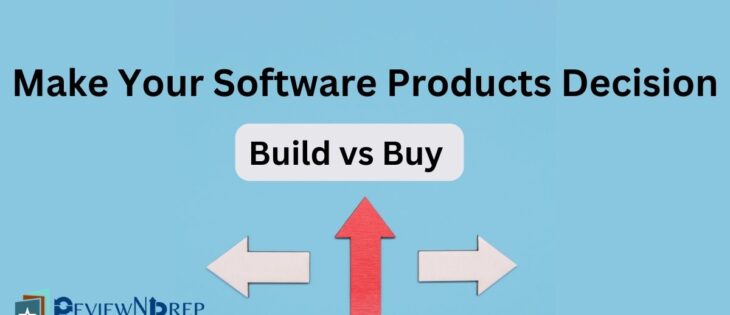 Software Products: Build vs Buy
