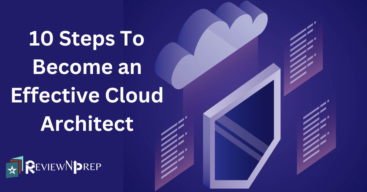 Steps to Become an Effective Cloud Architect