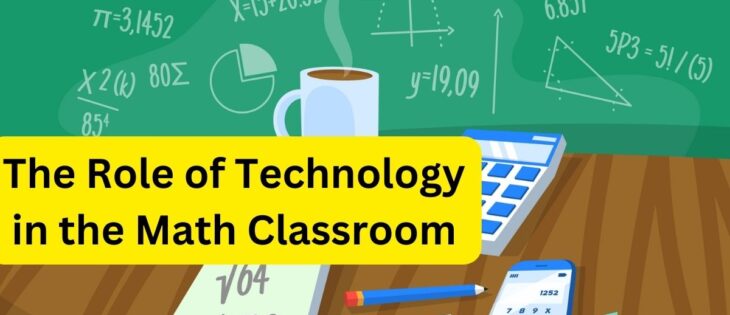 Role of Technology in Math Classroom