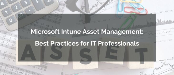 Microsoft Intune Asset Management