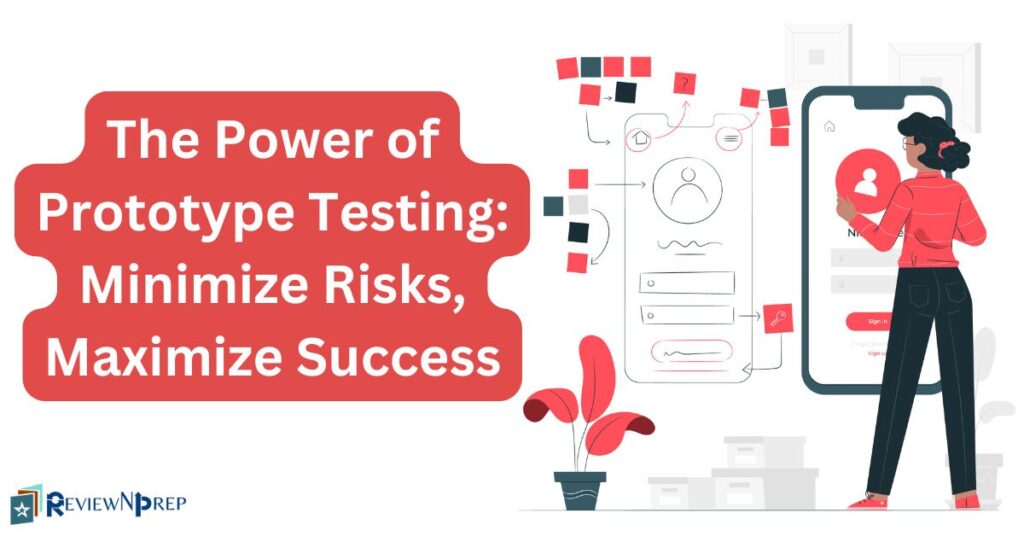 Why Prototype Testing is Key to Reducing Risks and Boosting Success ...